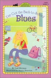 book cover of I've got the back-to-school blues by Gail Herman