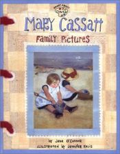 book cover of Mary Cassatt: Family Pictures (Smart About Art) 4.4 by Jane O'Connor