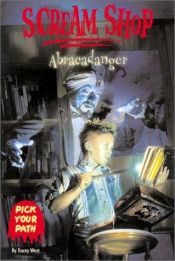 book cover of Scream Shop 1: Abracadanger by Tracey West