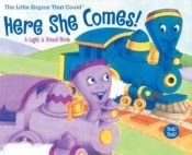book cover of The Little Engine That Could: Here She Comes! by Watty Piper