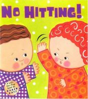 book cover of No Hitting!: A Lift-the-Flap Book by Karen Katz