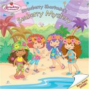 book cover of Strawberry Shortcake's Seaberry Mystery by Sonia Sander