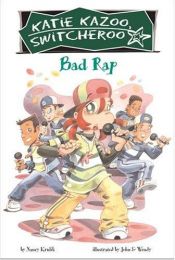 book cover of Bad Rap #16 (Katie Kazoo, Switcheroo) by Nancy E. Krulik