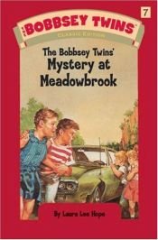 book cover of The Bobbsey Twins' Mystery at Meadowbrook (The Bobbsey Twins #7) by Laura Lee Hope