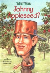 book cover of Who Was Johnny Appleseed? (Who Was...?) by Joan Holub