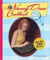 book cover of The Nancy Drew Cookbook: Clues to Good Cooking by Caroline Quine