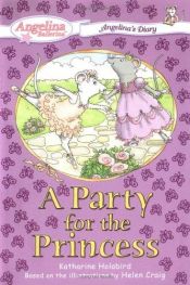 book cover of A Party for the Princess by Katharine Holabird