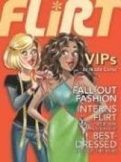 book cover of VIPs #6 (Flirt) by Nicole Clarke