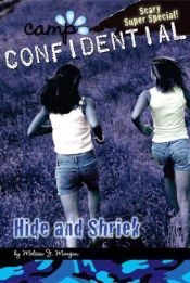 book cover of Hide and Shriek #14: Super Special (Camp Confidential) by Melissa J. Morgan