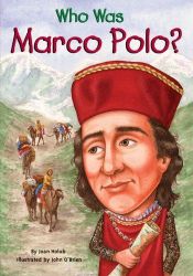 book cover of Who Was Marco Polo by Joan Holub