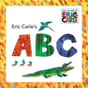 book cover of Eric Carle's ABC (The World of Eric Carle) by Eric Carle