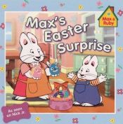 book cover of Max's Easter Surprise by Rosemary Wells