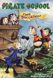 book cover of Camp Buccaneer #6 (Pirate School) by Brian James