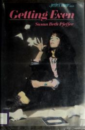 book cover of Getting Even by Susan Beth Pfeffer