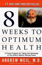 book cover of Eight weeks to optimum health by 앤드류 웨일