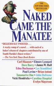 book cover of Naked came the manatee by Καρλ Χάιασεν
