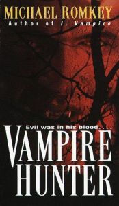 book cover of Vampire hunter by Michael Romkey