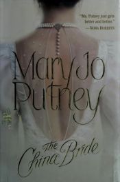 book cover of The China Bride (La donna di giada) by Mary Jo Putney