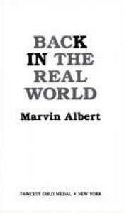 book cover of Back in the Real World by Marvin Albert