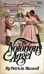 book cover of The Notorious Angel by Jennifer Blake