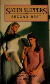 book cover of Second Best (Satin Slippers, No 5) by Elizabeth Bernard