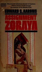 book cover of Assignment-Zoraya by Edward S Aarons