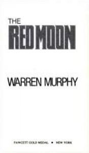 book cover of The Red Moon by Warren Murphy