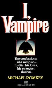 book cover of I, Vampire by Michael Romkey