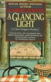 book cover of A glancing light : a Chris Norgren mystery by Aaron Elkins