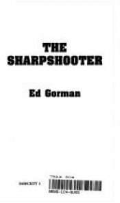 book cover of The Sharpshooter by Edward Gorman