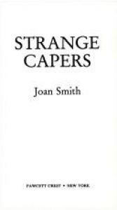 book cover of Strange Capers by Joan Smith