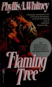 book cover of Flaming Tree by Phyllis A. Whitney