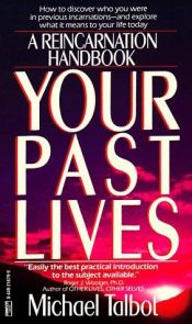 book cover of Your past lives : a reincarnation handbook by Michael Talbot