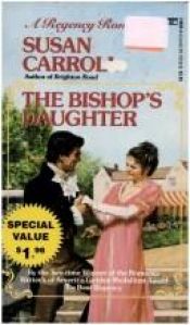 book cover of The Bishop's Daughter by Susan Carroll