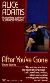 book cover of After you've gone by Alice Adams