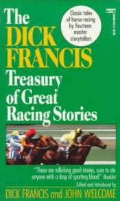 book cover of TREASURY OF GREAT RACING STORIES by 迪克·弗朗西斯