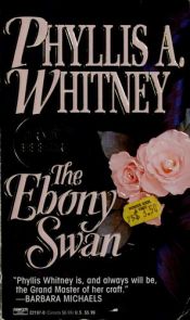 book cover of The Ebony Swan (Romance Promo) by Phyllis Whitney