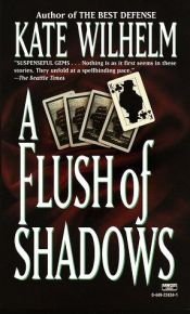 book cover of Flush of Shadows by ケイト・ウィルヘイム