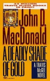 book cover of A Deadly Shade of Gold by Джон Данн Макдональд