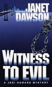 book cover of Witness to Evil (Jeri Howard Mysteries) by Janet Dawson