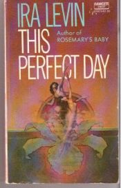 book cover of This Perfect Day by Айра Левин