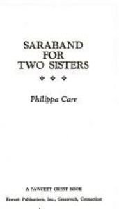 book cover of Saraband for Two Sisters by Victoria Holt