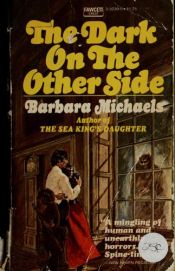 book cover of The Dark On The Other Side by Barbara Michaels