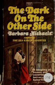 book cover of The Dark On The Other Side by Elizabeth Peters