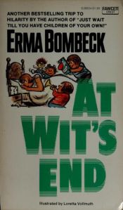 book cover of At Wit's End by Erma Bombecková