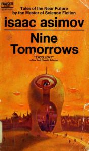 book cover of Nine Tomorrows by Ајзак Асимов
