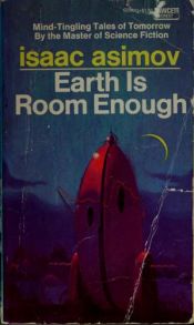 book cover of Earth Is Room Enough by Айзек Азімов