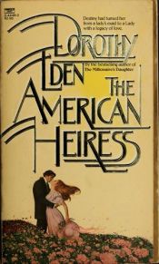 book cover of American Heiress by Dorothy Eden