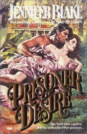 book cover of Prisoner of My Desire by Jennifer Blake