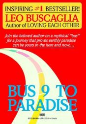 book cover of Bus 9 to Paradise by ليو بوسكاليا